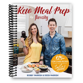 Keto Meal Prep by FlavCity: 125+ Low Carb Recipes That Actually Taste Good (Spiral Bound) - By Baano
