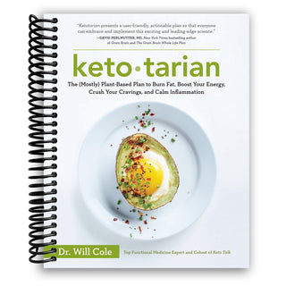 Ketotarian: The (Mostly) Plant-Based Plan to Burn Fat, Boost Your Energy, Crush Your Cravings, and Calm Inflammation (Spiral Bound) - By Baano