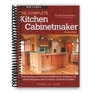 Bob Lang's The Complete Kitchen Cabinetmaker, Revised Edition (Spiral Bound) - By Baano