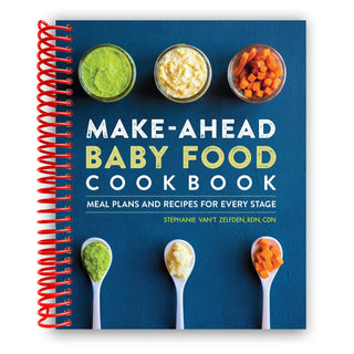Make-Ahead Baby Food Cookbook: Meal Plans and Recipes for Every Stage (Spiral Bound) - By Baano
