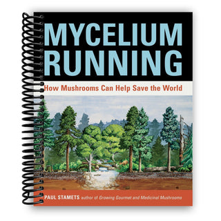 Mycelium Running: How Mushrooms Can Help Save the World (Spiral Bound) - By Baano