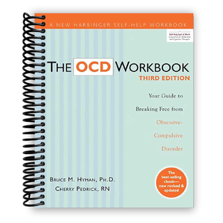 The OCD Workbook: Your Guide to Breaking Free from Obsessive-Compulsive Disorder (A New Harbinger Self-Help Workbook) (Spiral Bound) - By Baano