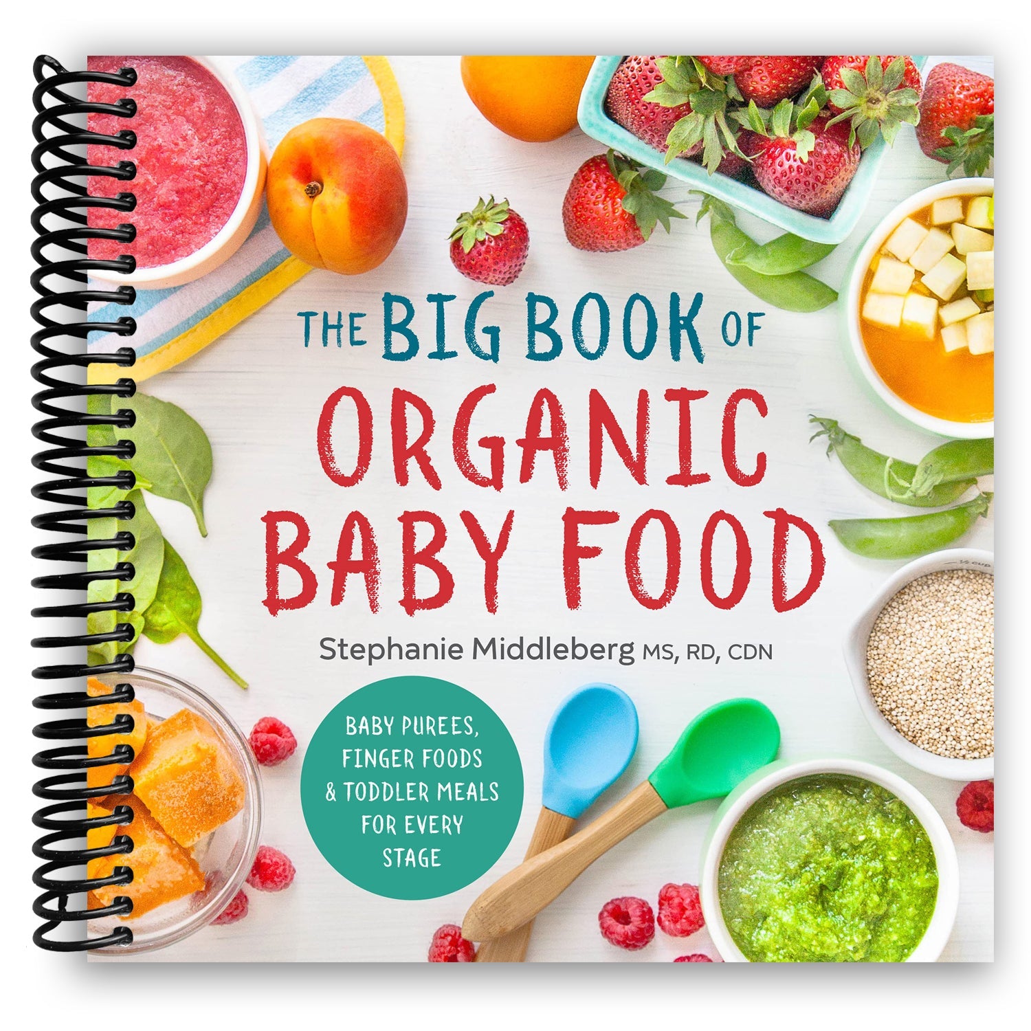 The Big Book of Organic Baby Food: Baby Purees, Finger Foods, and Toddler Meals For Every Stage (Spiral Bound) - By Baano