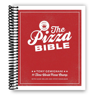 The Pizza Bible: The World's Favorite Pizza Styles (Spiral Bound) - By Baano