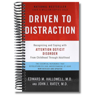 Driven to Distraction Recognizing and Coping with Attention Deficit Disorder (Spiral Bound) - By Baano