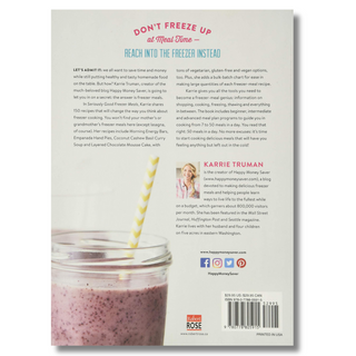 Seriously Good Freezer Meals: 150 Easy Recipes to Save Your Time, Money and Sanity (Spiral Bound) - By Baano