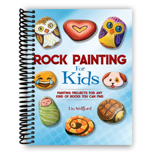 Rock Painting for Kids: Painting Projects for Rocks of Any Kind You Can Find (Spiral Bound) - By Baano