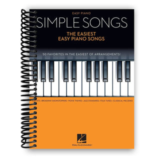Simple Songs - The Easiest Easy Piano Songs (Spiral Bound) Lay it Flat Publishing Group