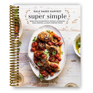 Half Baked Harvest Super Simple (Spiral Bound) - By Baano