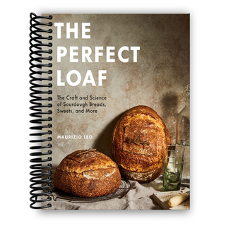 The Perfect Loaf: The Craft and Science of Sourdough Breads, Sweets, and More (Spiral Bound) - By Baano