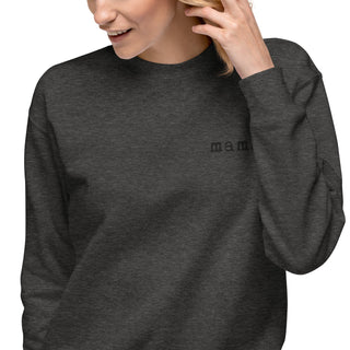 Mama. Embroidered |  Premium Adult Sweatshirt - By Baano