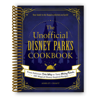 The Unofficial Disney Parks Cookbook (Spiral Bound) - By Baano
