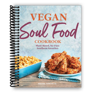 Vegan Soul Food Cookbook: Plant-Based, No-Fuss Southern Favorites (Spiral Bound) - By Baano